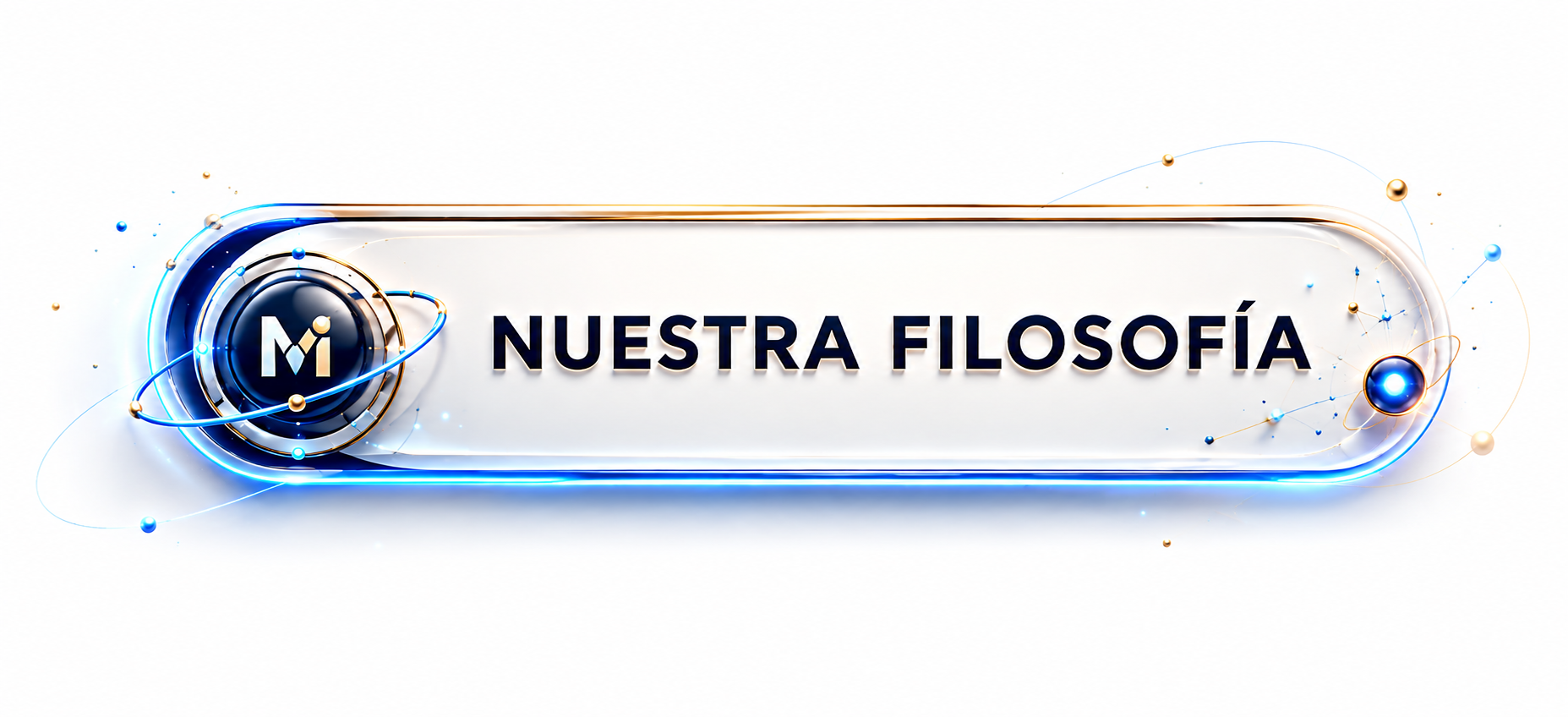 Nuestra Filosofía